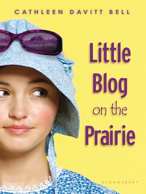 Title details for Little Blog on the Prairie by Cathleen Davitt Bell - Available